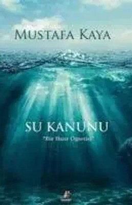 Su Kanunu | Bir Hizir Ögretisi | Mustafa Kaya | Türkisch | Taschenbuch | 2016
