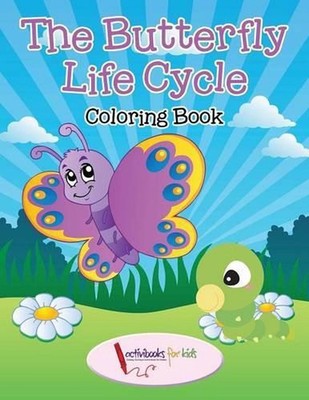The Butterfly Life Cycle Coloring Book by Activibooks For Kids (English) Paperba