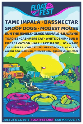 Music Festival 2018 Float Fest 11x17 reprint POSTER Tame Impala Snoop Dogg Bun B