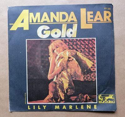 AMANDA LEAR: Gold / Lily Marlene 7'' 45T 1979 Frankreich EURODISC 100101 (VG+/VG+)