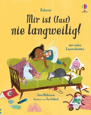 Mir ist (fast) nie langweilig! | Anna Milbourne | deutsch