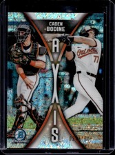 2025 Bowman Draft Caden Bodine Axis Chrome Mini Diamond Refractor #/150 Orioles