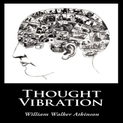 Thought Vibration Large-Print Edition William Walker Atkinson Pap