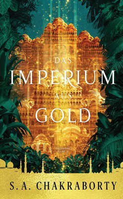 Das Imperium aus Go*d | S. A. Chakraborty | Taschenbuch | Daevabad | 800 S.