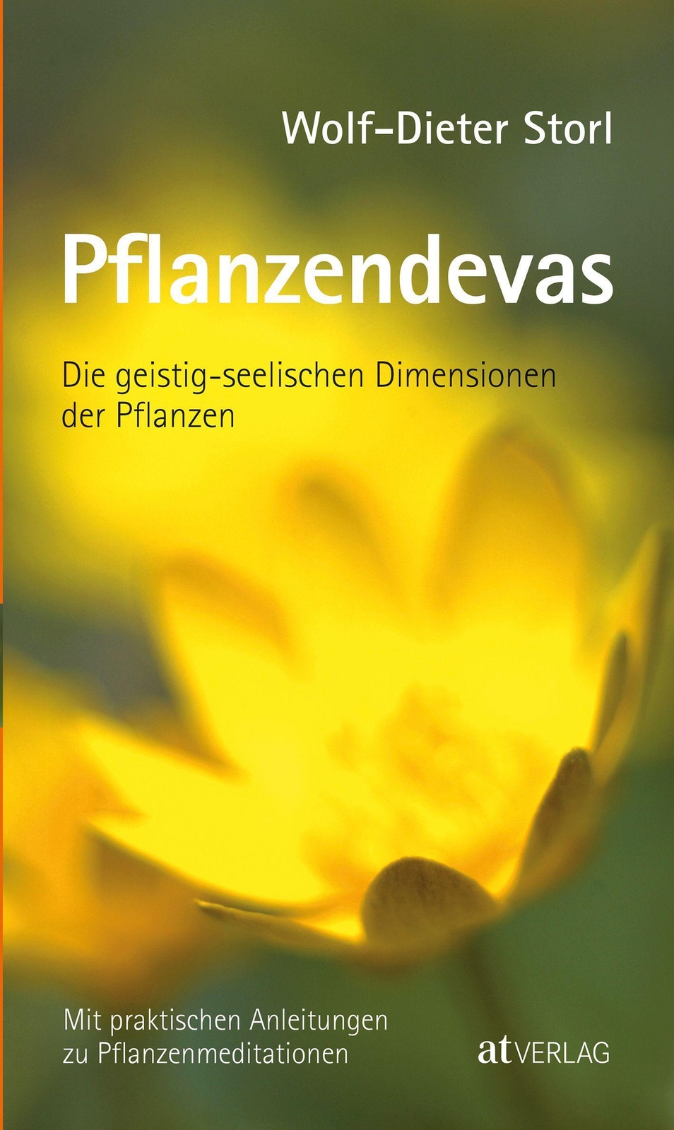 Pflanzendevas | Die Geistig-seelischen Dimensionen Der Pflanzen |