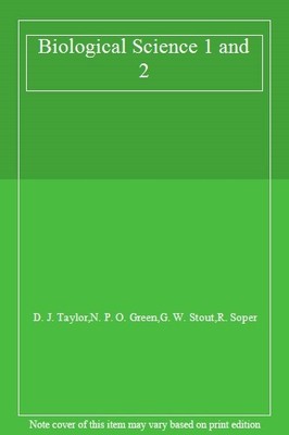 Biological Science 1 and 2: v. 1&2,D. J. Taylor, N. P. O. Green,