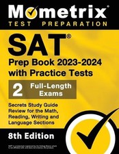 SAT Prep Book 2023-2024 with Practice Tests - 2 Full-Length Exams, Secrets Study