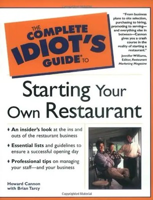 Complete Idiot's Guide to Starting Your Own Restaurant (The Complete Idiot's Gui