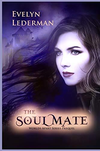 The Soul Mate: A Worlds Apart Series Prequel Novella, Lederman 9781718167018-,