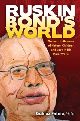 Fatma - Ruskin Bond's World  Thematic Influences of Nature Children  - X555z