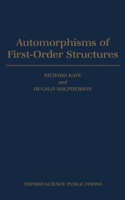 MacPherson - Automorphisms of First-Order Structures - New hardback or - X555z