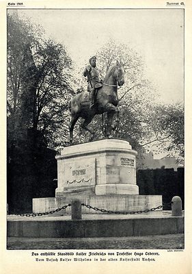 Kaiserbesuch in Aachen Standbild Kaiser Friedrichs v. Prof.Lederer enthüllt 1911