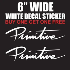 Primitive 6" White Vinyl Decal Sticker - BOGO