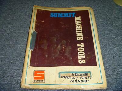 #ad Summit Machine Tools 11 x 32 Lathe Parts Catalog amp; Owner Operator Manual xz $144.77