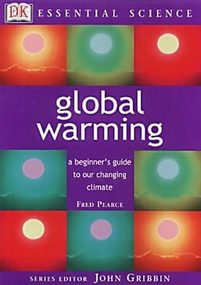 Global Warming (Essential Science) - Pearce, Fred