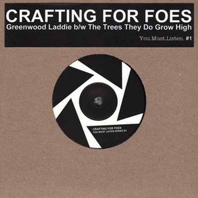 Crafting For Foes - Greenwood Laddie (Vinyl 7'' - 2014 - UK - Original)