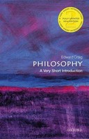 Philosophy: A Very Short Introduction ~ Edward Craig ~ 9780198861775