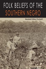 Newbell Niles Puckett Folk Beliefs of the Southern Negro (Paperback) (US IMPORT)
