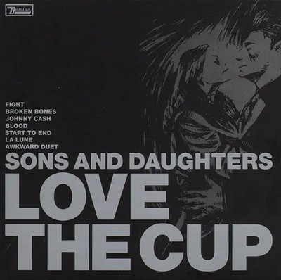CD Sons And Daughters Love The Cup Domino Records
