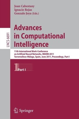 Cabestany - Advances in Computational Intelligence   11th Internationa - X555z