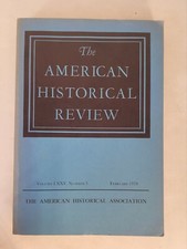 The American Historical Review, February 1970, Vol. LXXV, No. 3