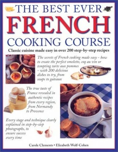 The Best Ever French Cooking Course by Clements, Carole Paperback Book The Fast - Picture 1 of 2