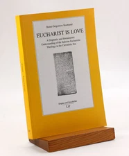 Benni Grigoriose Koottanal / Eucharist Is Love Dogmatic And Hermeneutic 2005