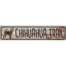 Chihuahua Trail Novelty 3"x12" metal street sign plaque Home Door Garage Wall