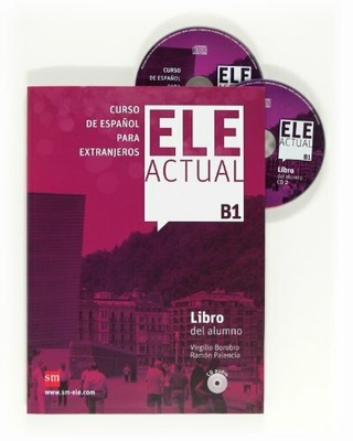 Ele Actual: Libro del alumno + CDs B1 by Borobio, Virgilio 8467548975