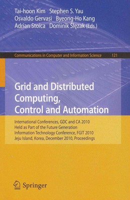 Grid and Distributed Computing, Control and Automation: International Conference