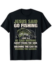 Jesus Said Go Fishing Fish Story Bible Angling Bass Fishing T-Shirt