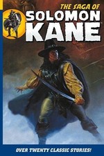 THE SAGA OF SOLOMON KANE By Robert E. Howard & Steve Carr *Excellent Condition*
