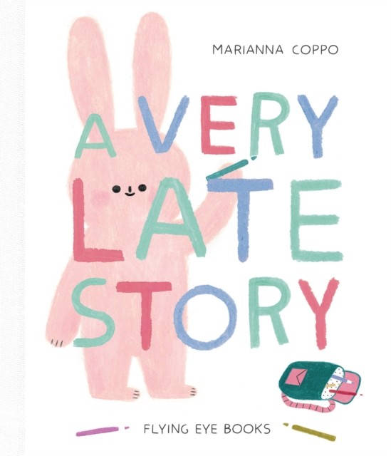 A Very Late Story by Marianna Coppo (Hardback Book)