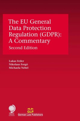 The EU General Data Protection Regulation (GDPR) | A Commentary, Second Edition