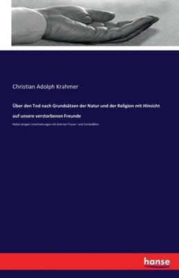 Krahmer - ber den Tod nach Grundstzen der Natur und der Religion mit - X555z
