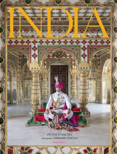 India by Peter d'Ascoli, Ambroise Tezenas, HH Padmanabh Singh... - 9782080156815 - Image 3