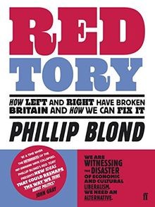 Red Tory: How the Left and Right Have Broken Britain and... | Buch | Zustand gut