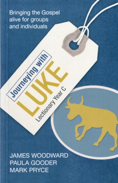 Journeying with Luke by The Revd Dr James Woodward (Paperback Book)