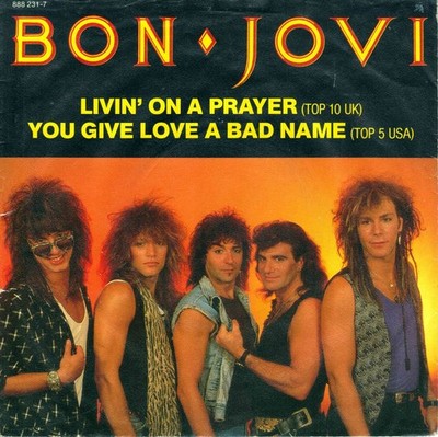 7'' Bon Jovi - Livin' On A Prayer / You Give Love A Bad Name / Germany 1986