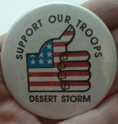 Vtg Pinback Support Our Troops Desert Storm Thumbs Up American Flag Approx 2 ''