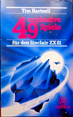 SINCLAIR ZX-81 -- 49 EXPLOSIVE GAMES FOR THE SINCLAIR ZX81 (HUEBER - BOOK) #2EN