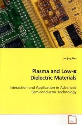 Plasma and Low- Dielectric Materials Junjing Bao Taschenbuch Englisch 2009