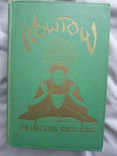KOWTOW  By  PRINCESS DER LING 1929 HC Illustrated with 6 Plates by S. Pinkus