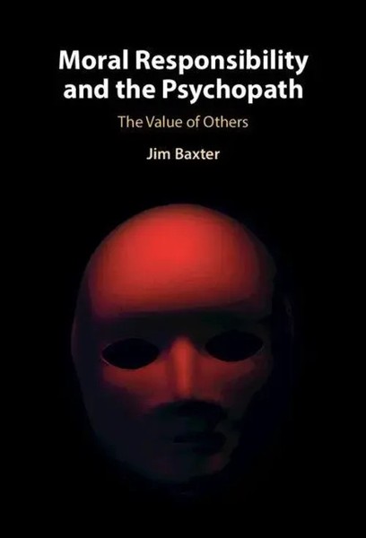 Jim Baxter | Moral Responsibility And The Psychopath | Buch | Englisch (2021)-image