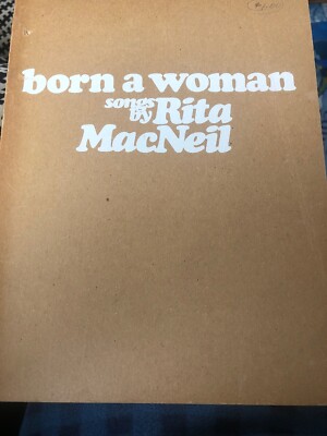 Frau geboren: Lieder von Rita MacNeil Musikheft 1974 Nova Scotia