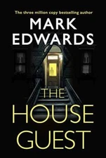 The House Guest - Paperback By Edwards, Mark - VERY GOOD