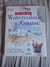 The Ultimate Watercolor Course: Simple Techniques to Paint Like the Pros