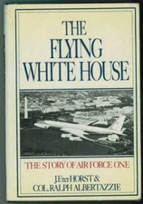 Flying White House: The Story of Air Force One - Hardcover - GOOD