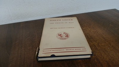 			Joseph Lister The Friend Of Man, Hector Charles Cameron, William 		