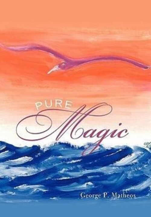 George P. Matheos | Pure Magic | Buch | Englisch (2011) | Iuniverse